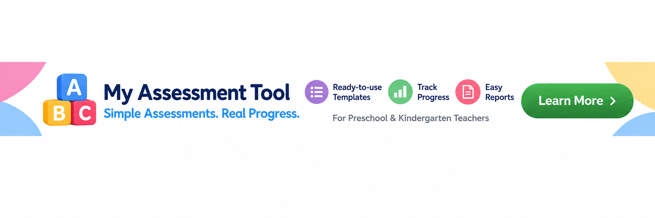 My Assessment Tool. Simple Assessments. Real Progress. Learn more.